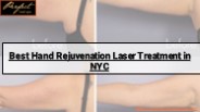 Best Hand Rejuvenation Laser Treatment in NYC
