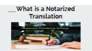 What is a Notarized Translation