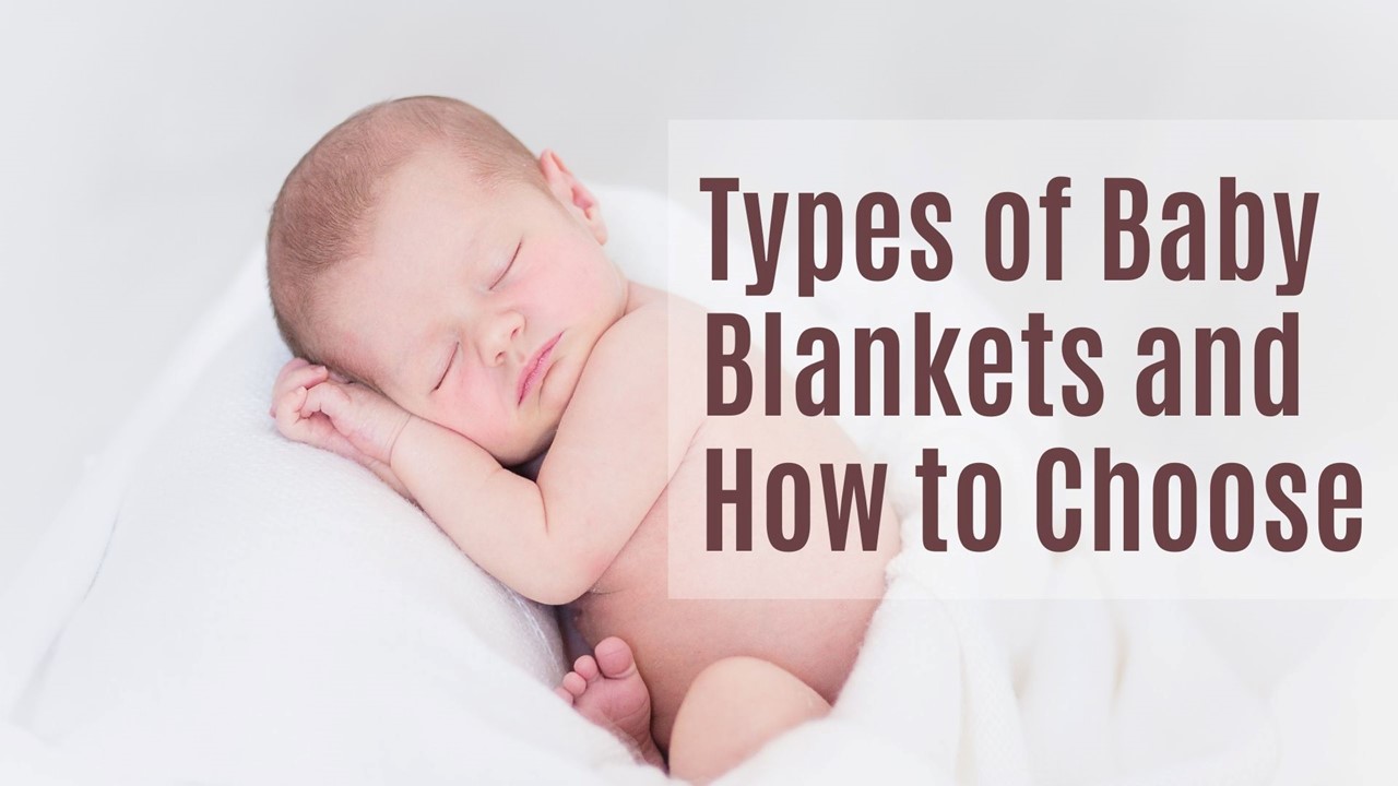 PPT Types of Baby Blankets and How to Choose PowerPoint presentation