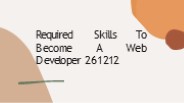 Required Skills To Become A Web Developer 261212