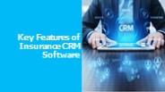 Key Features of Insurance CRM Software