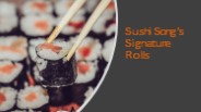 Sushi Song's Signature Rolls