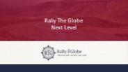 Rally The  Globe Next  Level