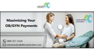 Maximizing Your OB/GYN Payments