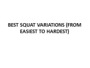 BEST SQUAT VARIATIONS (FROM EASIEST TO HARDEST)