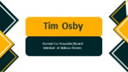 Tim Osby - A Visionary and Determined Leader
