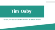 Tim Osby - An Assertive and Competent Professional