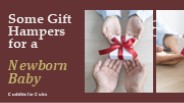 Some Beautiful Gift Hampers for Newborn Baby