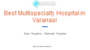 Best Multispecialty Hospital in Varanasi