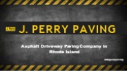 Asphalt Driveway Paving - J. Perry