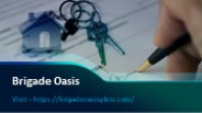 Brigade Oasis in Devanahalli