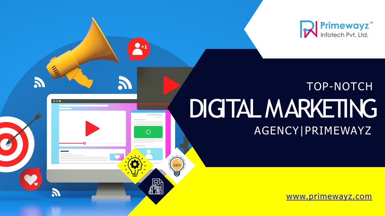 PPT TopNotch Digital Marketing AgencyPrimewayz PowerPoint presentation free to download