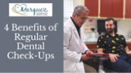 4 Benefits of Regular Dental Check-Ups