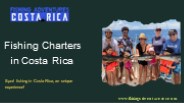 Explore Amazing Fishing Charters in Costa Rica