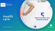 5 ways to lessen your Sciatica Pain