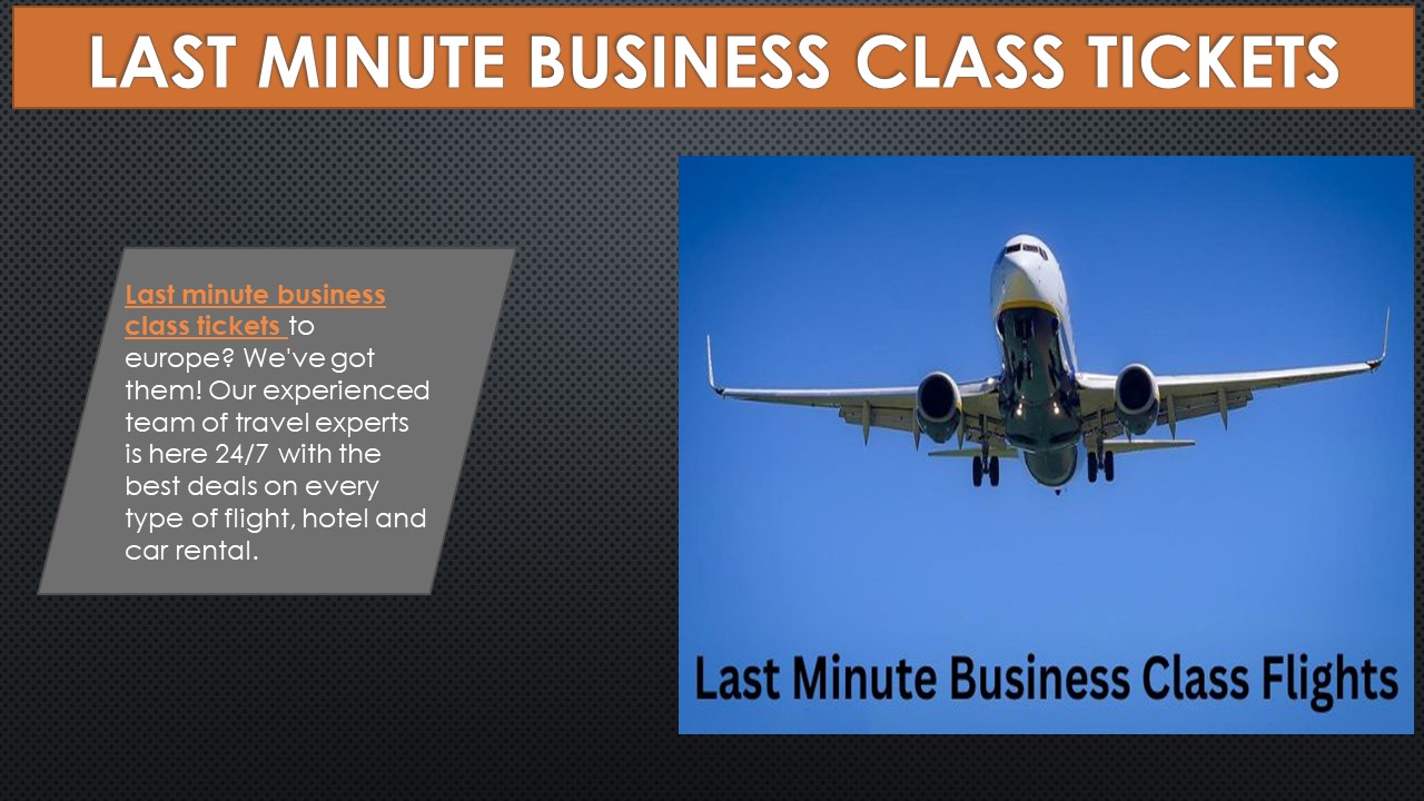 PPT Last Minute Business Class Tickets PowerPoint presentation free