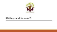 What is FD Fan and Its Uses