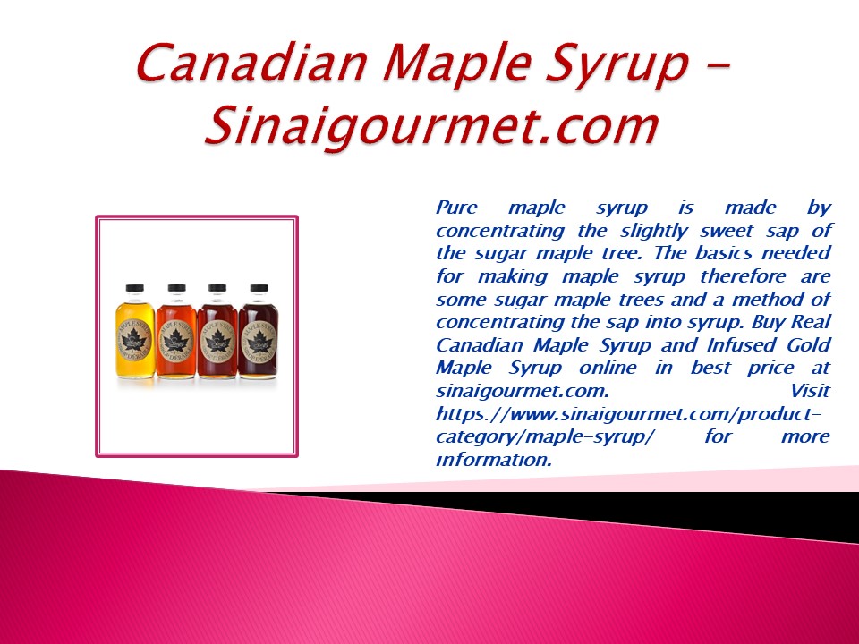 Canadian Maple Syrup - Sinaigourmet.com