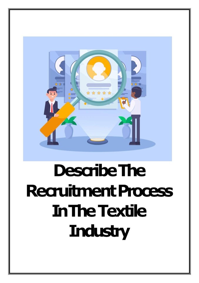 Describe The Recruitment Process In The Textile Industry