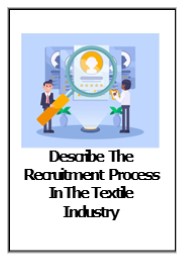 Describe The Recruitment Process In The Textile Industry