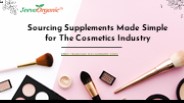 Sourcing Supplements Made Simple For The Cosmetics Industry