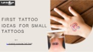 First Tattoo Ideas For Small Tattoos