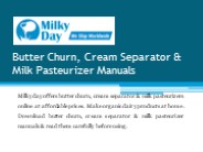 Butter Churn, Cream Separator & Milk Pasteurizer Manuals
