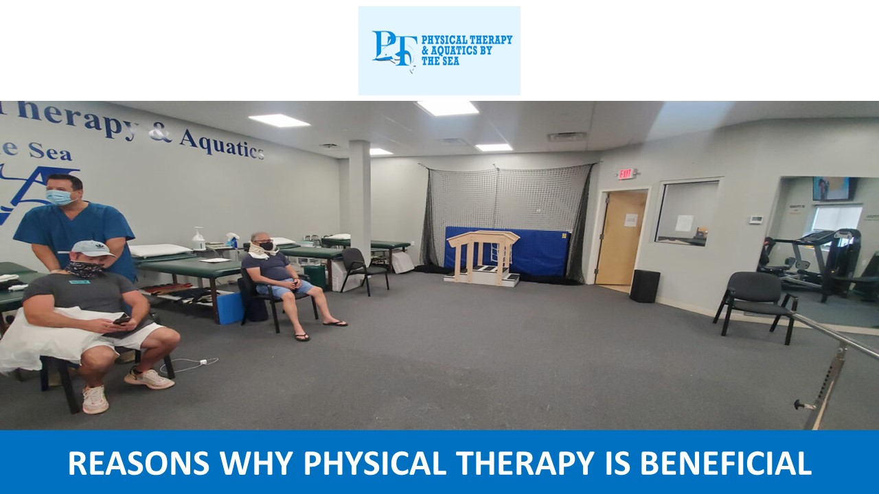 Reasons Why Physical Therapy is Beneficial