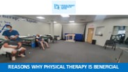Reasons Why Physical Therapy is Beneficial