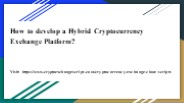 How to develop a Hybrid Cryptocurrency Exchange Platform?