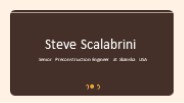 Steve Scalabrini - A Visionary and Determined Leader