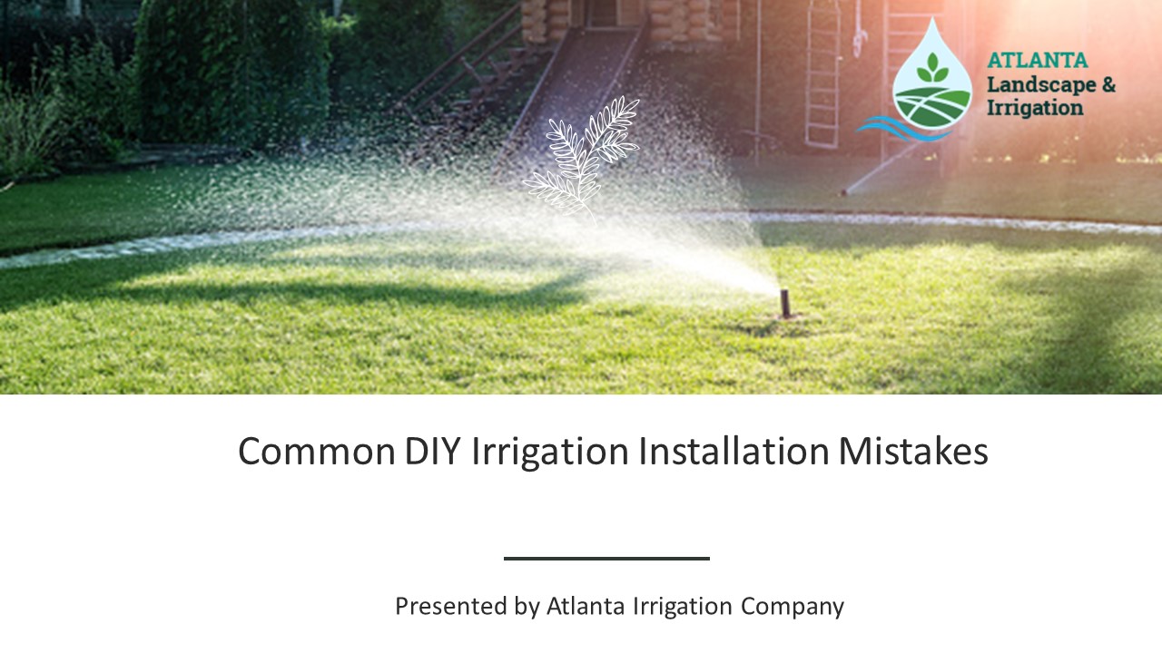 Common DIY Sprinkler Installation Mistakes