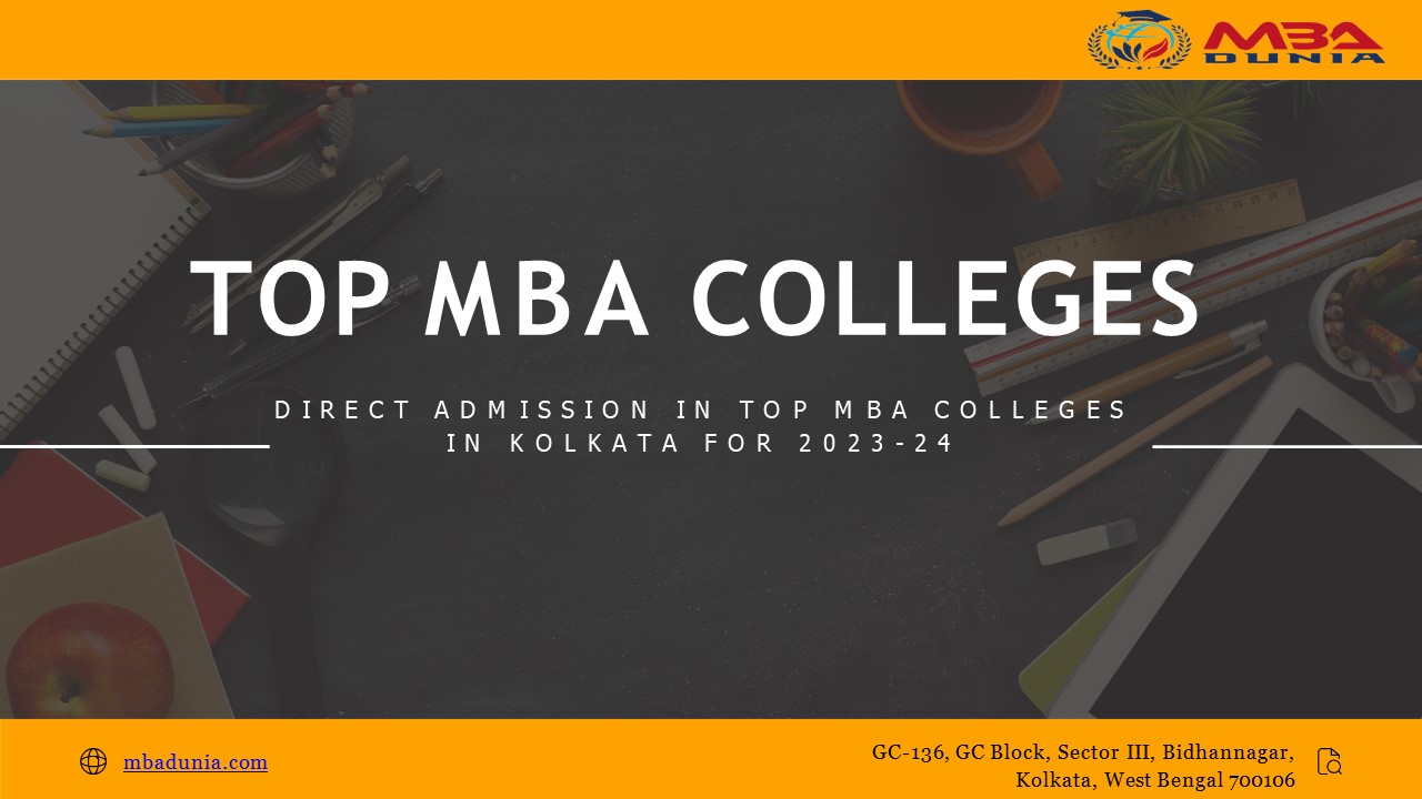 Direct Admission in Top MBA Colleges in Kolkata for 2023-24 ...