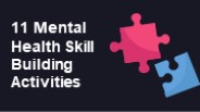 11 Mental Health Skill Building Activities