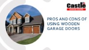 Pros and Cons of Using Wooden Garage Doors