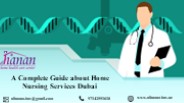 A Complete Guide about Home Nursing Services Dubai