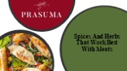 Spices And Herbs That Work Best With Meats