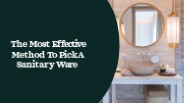 The Most Effective Method To Pick A Sanitary Ware