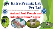 Animal feed Premix and Additives from Nagpur