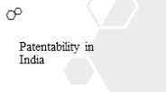 Patentability in India
