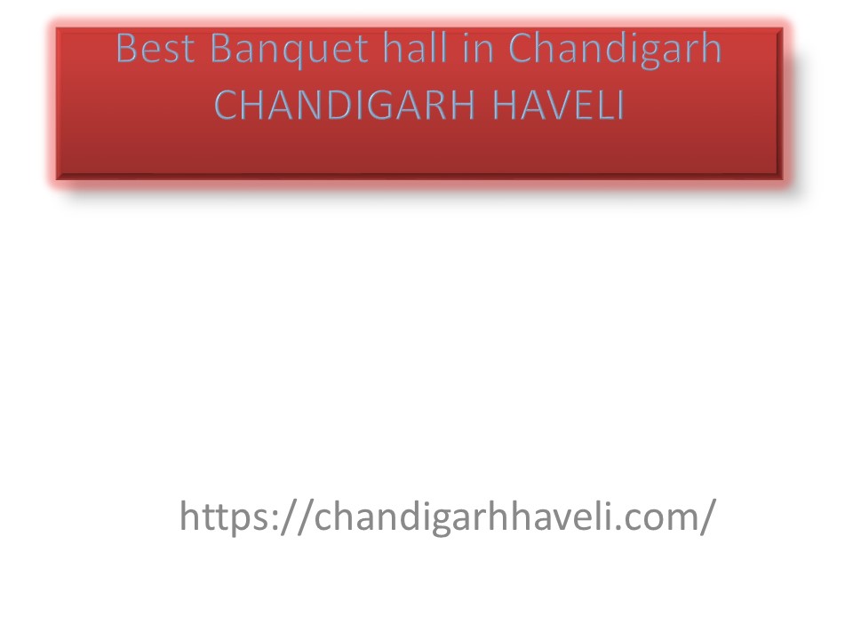 Chandigarh Haveli-best banquet halls in Chandigarh