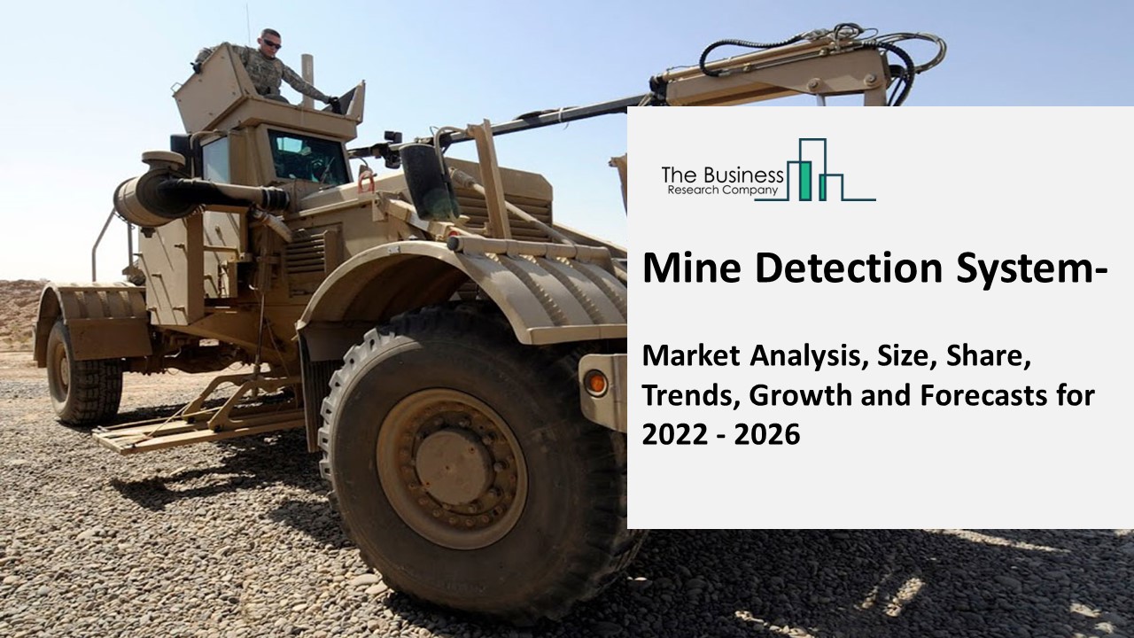 Mine Detection System Industry Outlook, Market Expansion Opportunities through 2031  