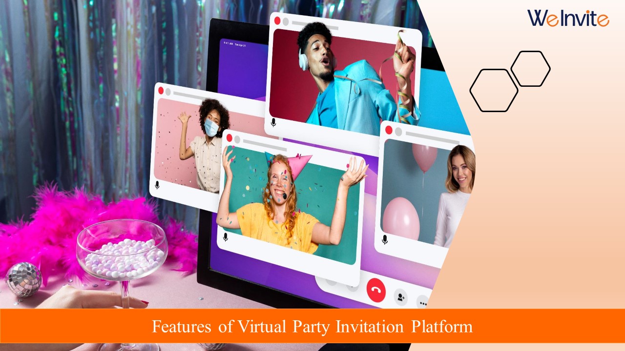 PPT Features of virtual party invitation platform PowerPoint