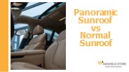 Panoramic Sunroof vs Normal Sunroof