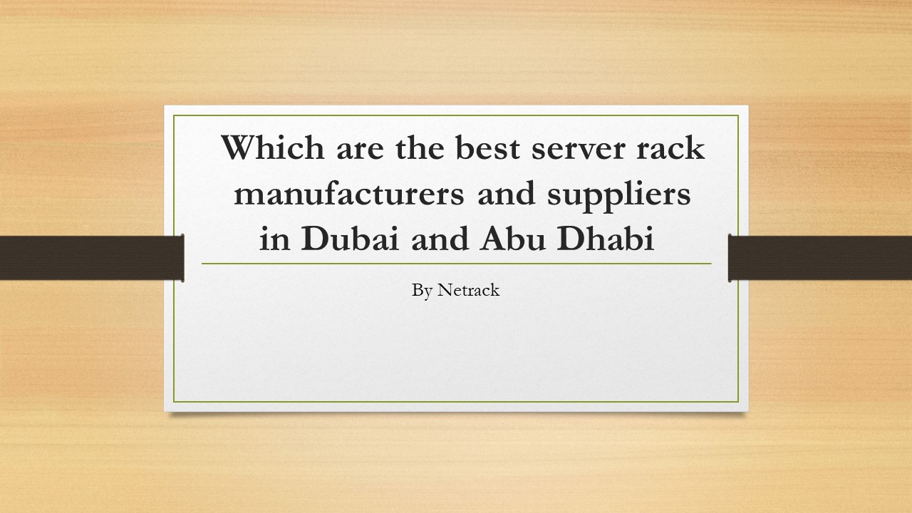 PPT What is Server Rack Suppliers AbuDhabi PowerPoint presentation