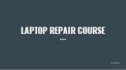Laptop repair course