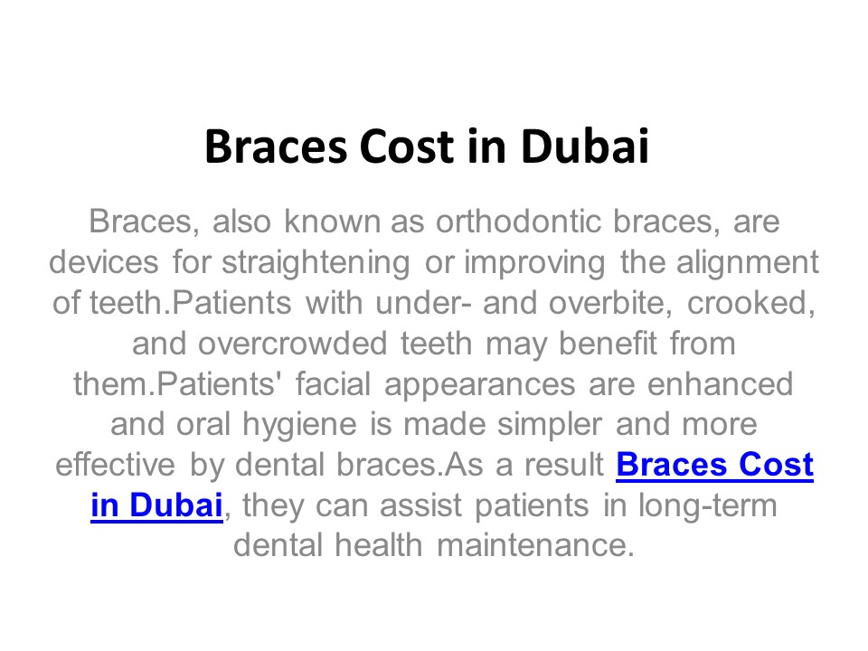 PPT Braces Cost in Dubai PowerPoint presentation free to download