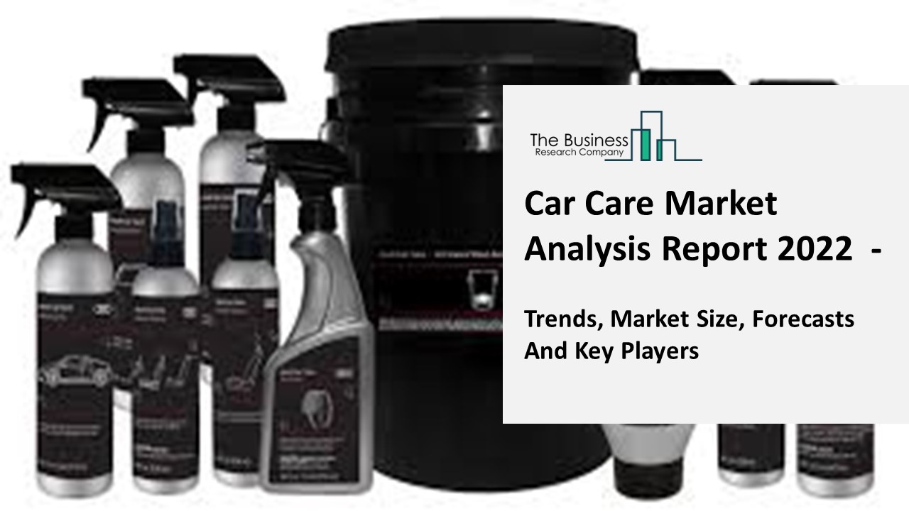 PPT Car Care Products Global Market Report 2022 PowerPoint