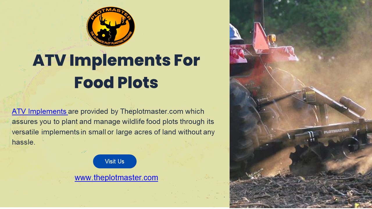 PPT ATV Implements For Food Plots PowerPoint presentation free to