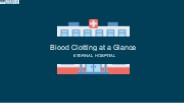 Blood Clotting at a Glance